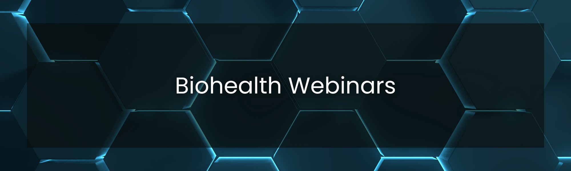 Biohealth Webinars